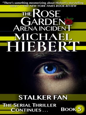 cover image of Stalker Fan (The Rose Garden Arena Incident, Book 5)